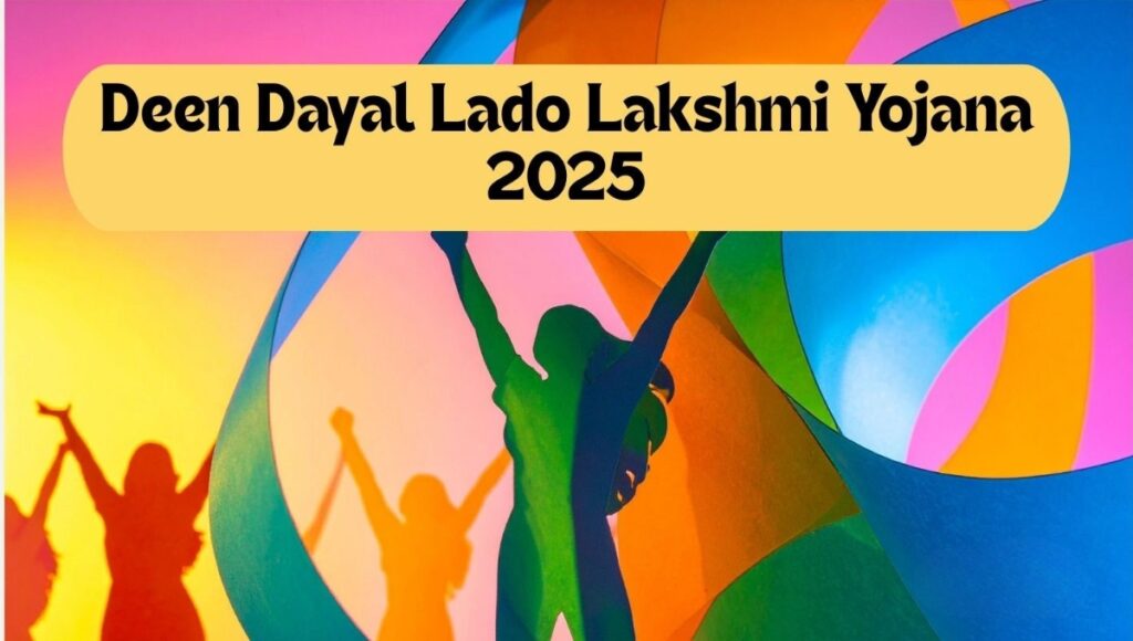 Deendayal Lado Lakshmi Yojana: A New Path of Financial Empowerment for Women