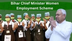 Bihar Chief Minister Women Employment Scheme: Empowering Women with ₹10,000 Financial Support