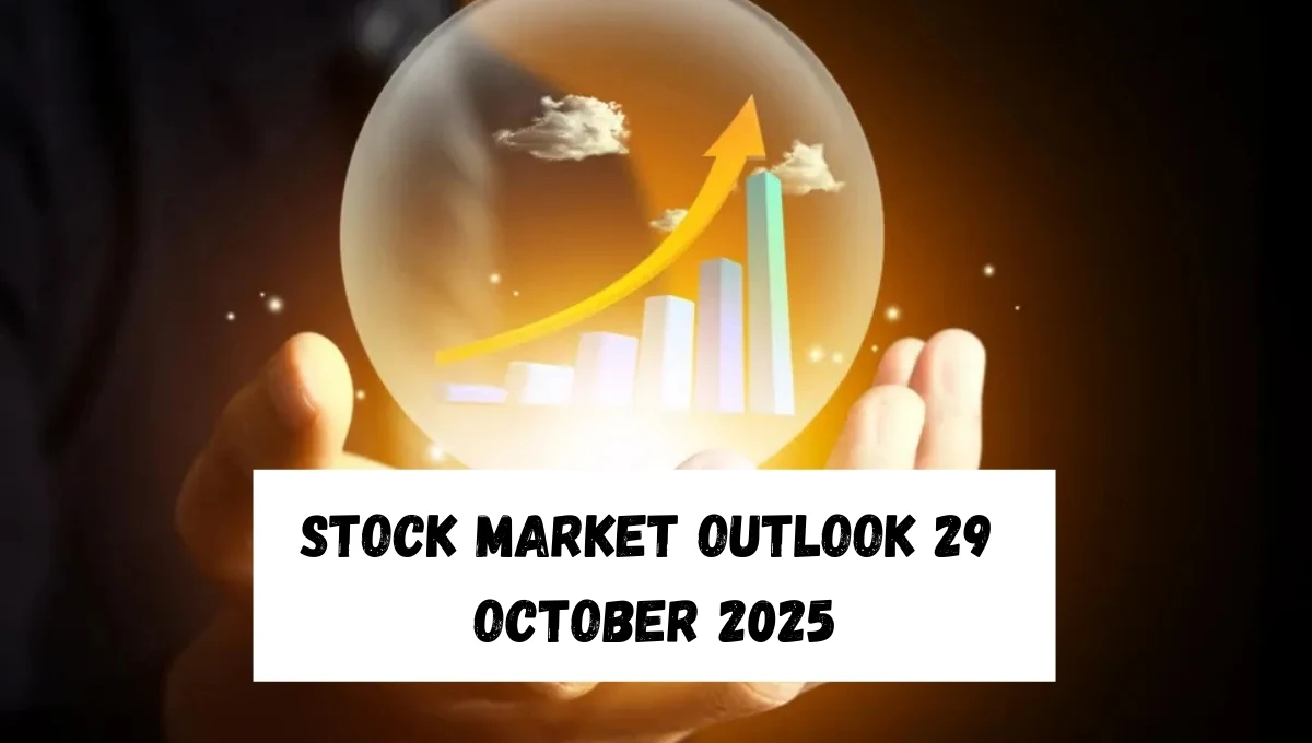 Stock Market Outlook 29 October 2025: Market Trends and Tips for Investors