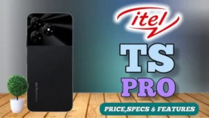 itel TS Pro: Budget-Friendly Smartphone With 6.52-Inch Display, 64GB Storage, And Durable Design