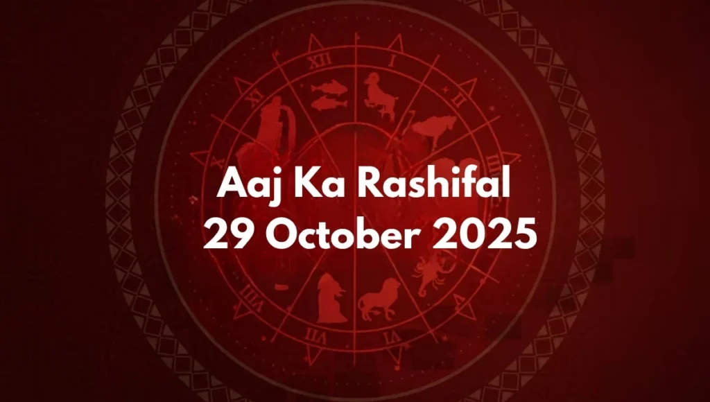 Aaj Ka Rashifal 29 October 2025: Find What Stars Reveal for You