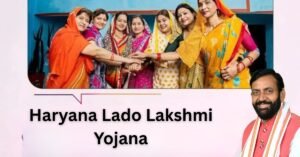 Haryana Lado Lakshmi Yojana 2025: A New Step Toward Women Empowerment