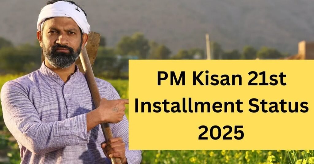 PM Kisan 21st Installment