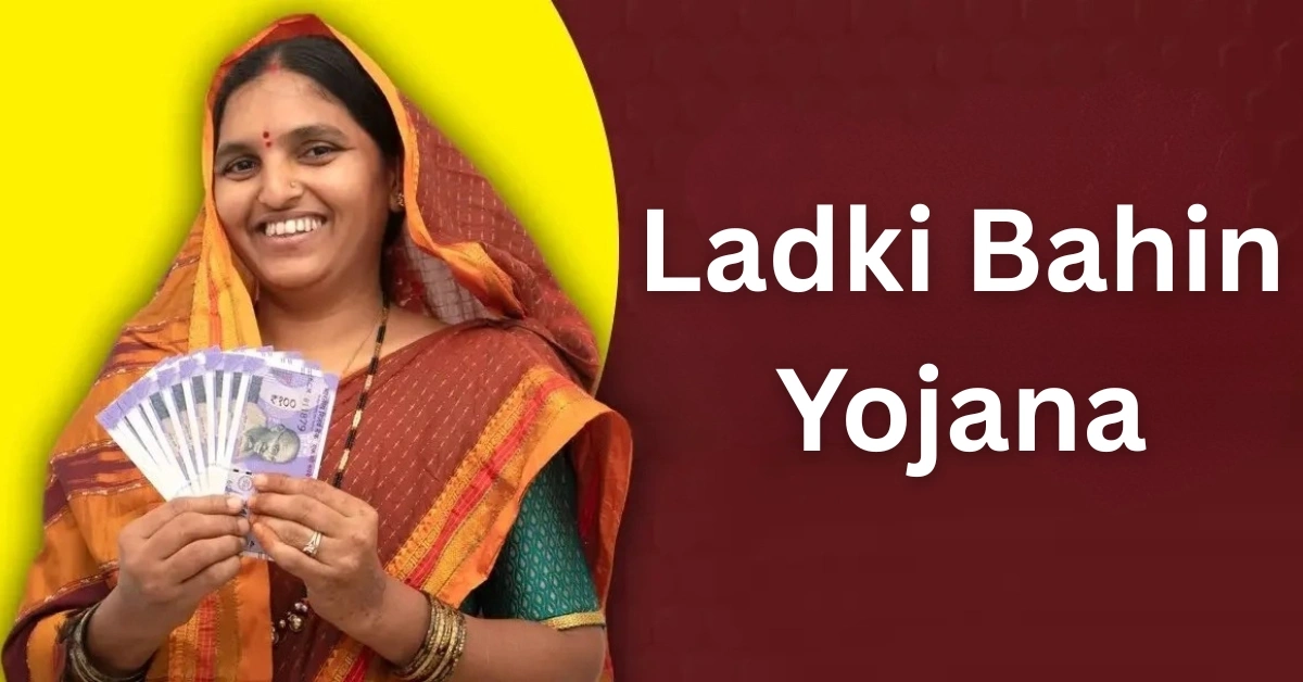 Ladki Bahin Yojana
