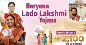 Deendayal Lado Laxmi Yojana 2025: ₹2100 First Installment Transferred to Women’s Accounts in Haryana