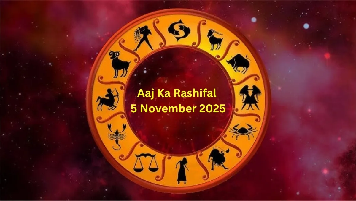 Aaj Ka Rashifal 5 November 2025