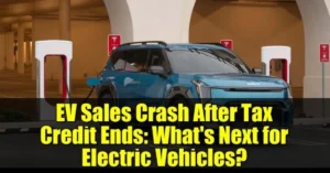 EV Sales Crash After Tax Credit Ends: October Turns into a Nightmare for Automakers