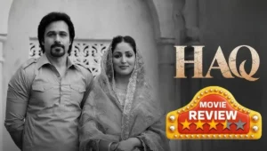 Haq Movie Review 2025: Yami Gautam Shines in Shah Bano Emotional Journey