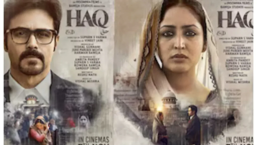 Haq Movie Review 2025: Yami Gautam Shines in Shah Bano Emotional Journey